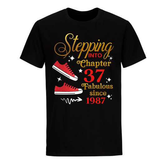 STEPPING CHAPTER 37TH FAB SINCE 1987 UNISEX SHIRT