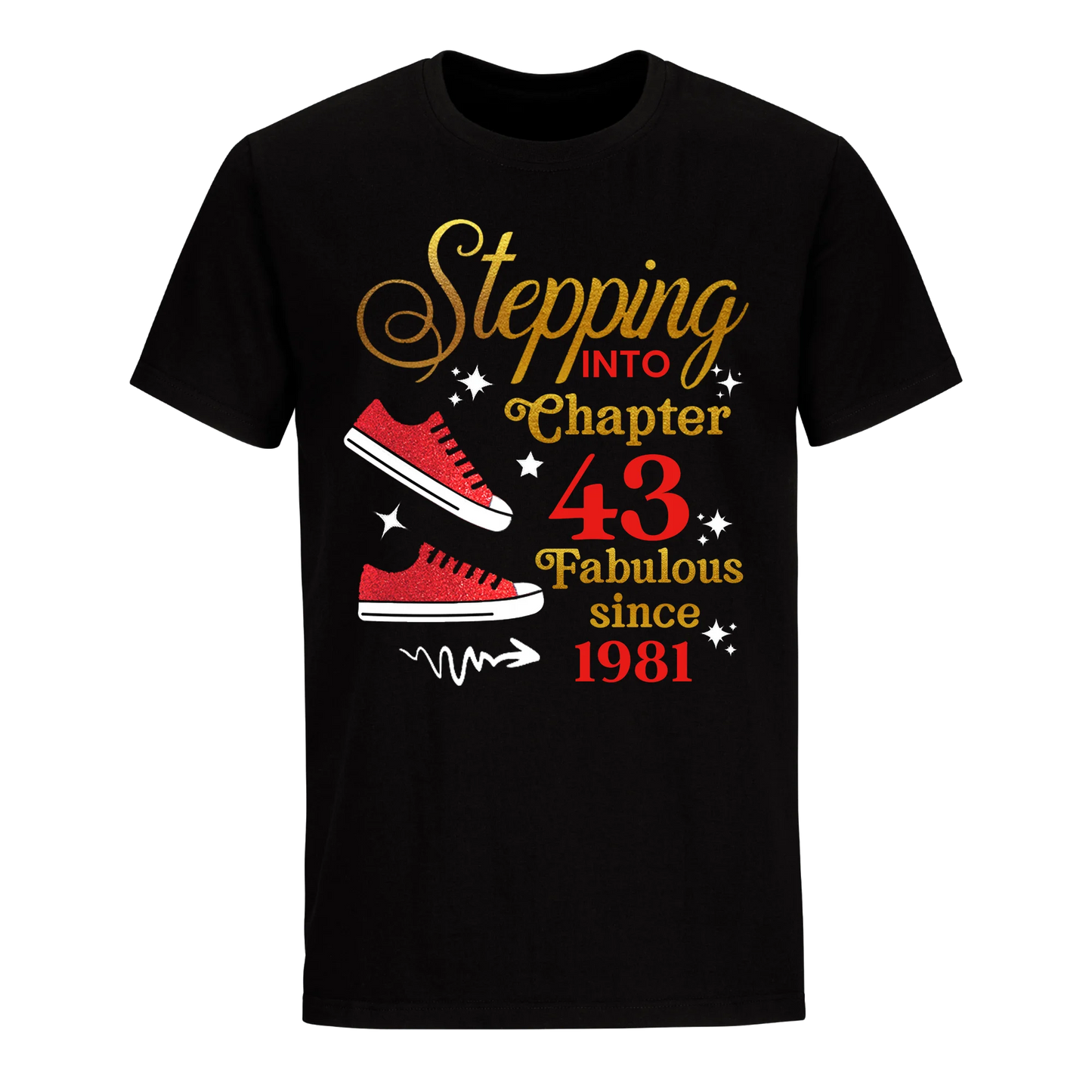 STEPPING CHAPTER 43RD FAB SINCE 1981 UNISEX SHIRT