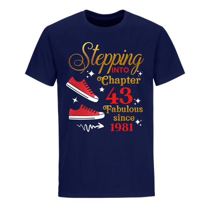 STEPPING CHAPTER 43RD FAB SINCE 1981 UNISEX SHIRT