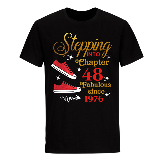 STEPPING CHAPTER 48TH FAB SINCE 1976 UNISEX SHIRT