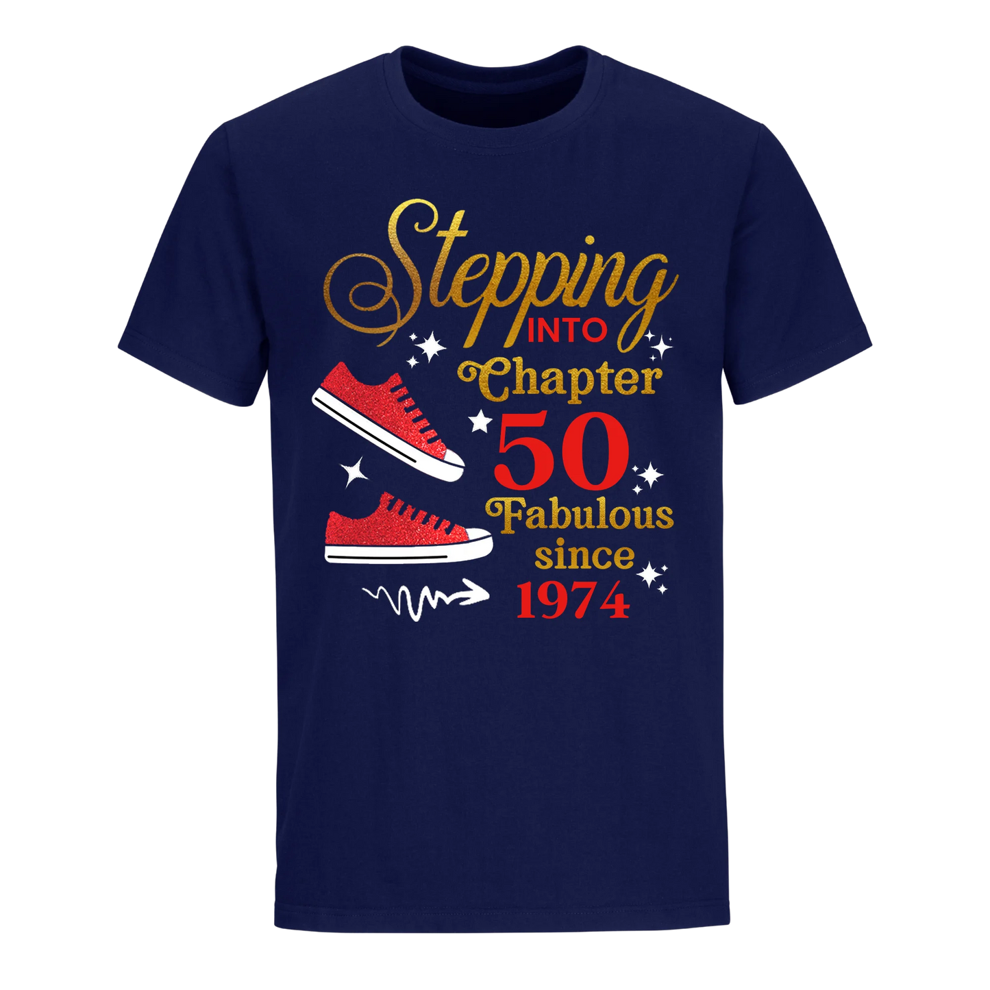 STEPPING CHAPTER 50TH FAB SINCE 1974 UNISEX SHIRT