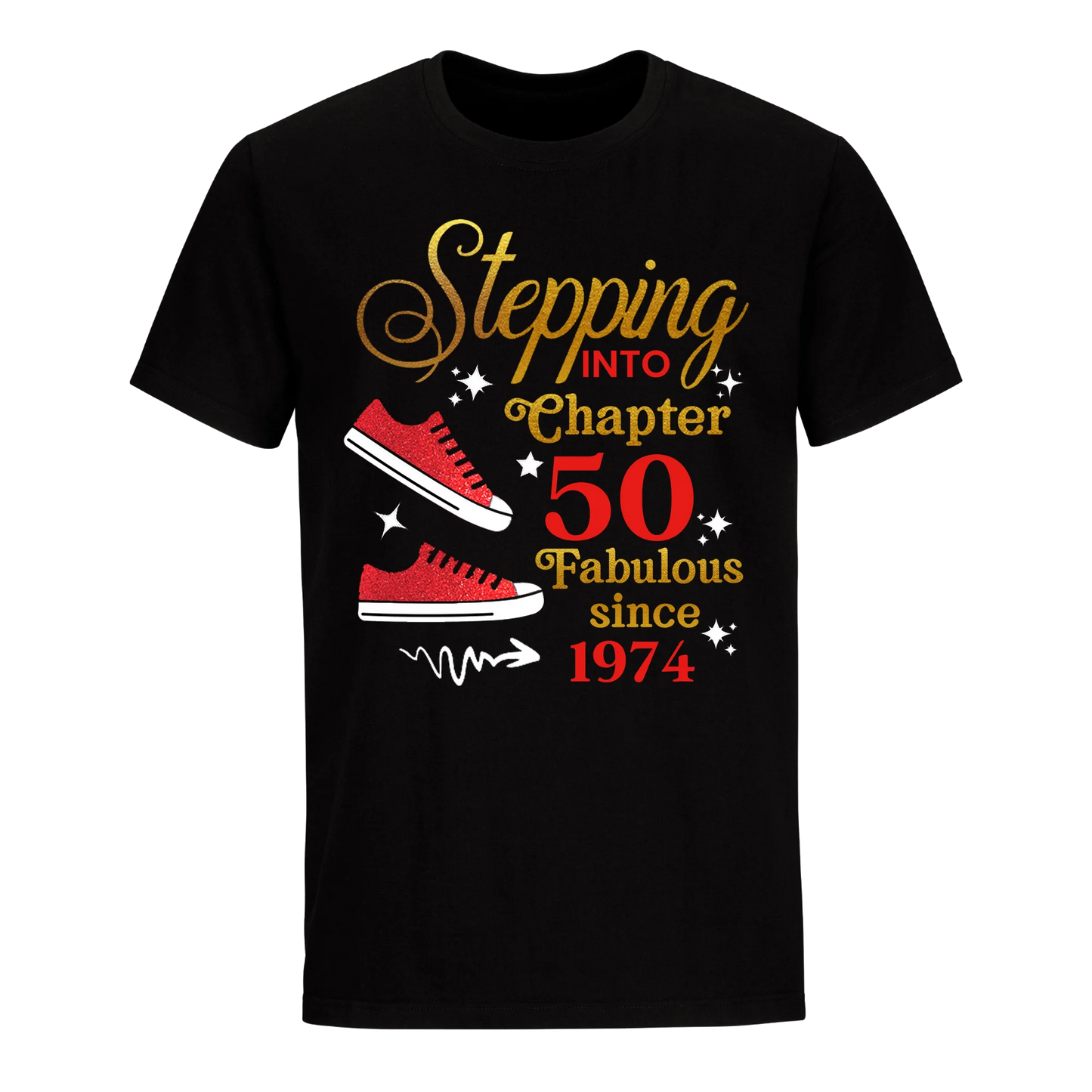 STEPPING CHAPTER 50TH FAB SINCE 1974 UNISEX SHIRT