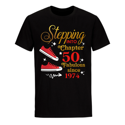 STEPPING CHAPTER 50TH FAB SINCE 1974 UNISEX SHIRT