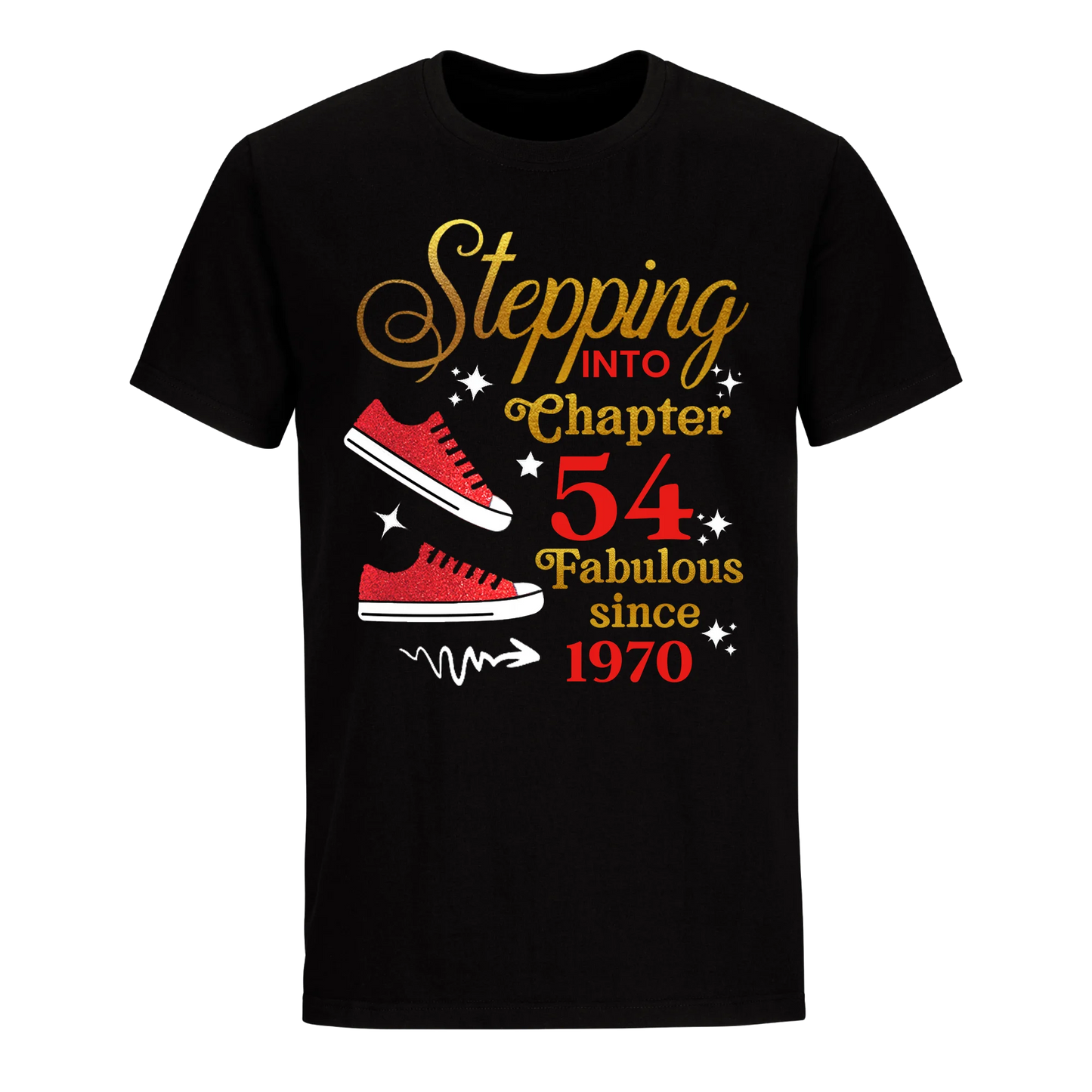 STEPPING CHAPTER 54TH FAB SINCE 1970 UNISEX SHIRT