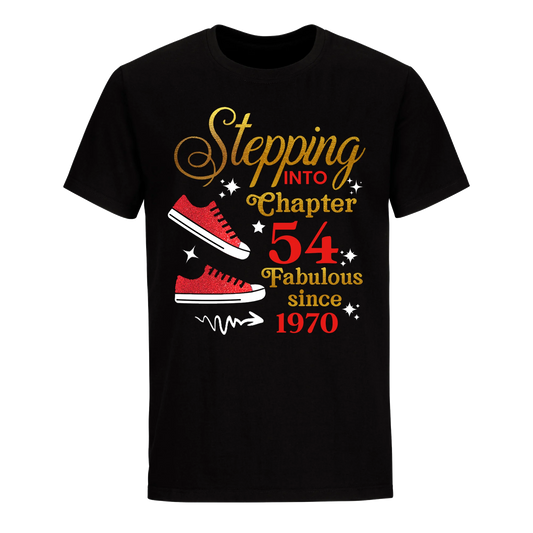 STEPPING CHAPTER 54TH FAB SINCE 1970 UNISEX SHIRT