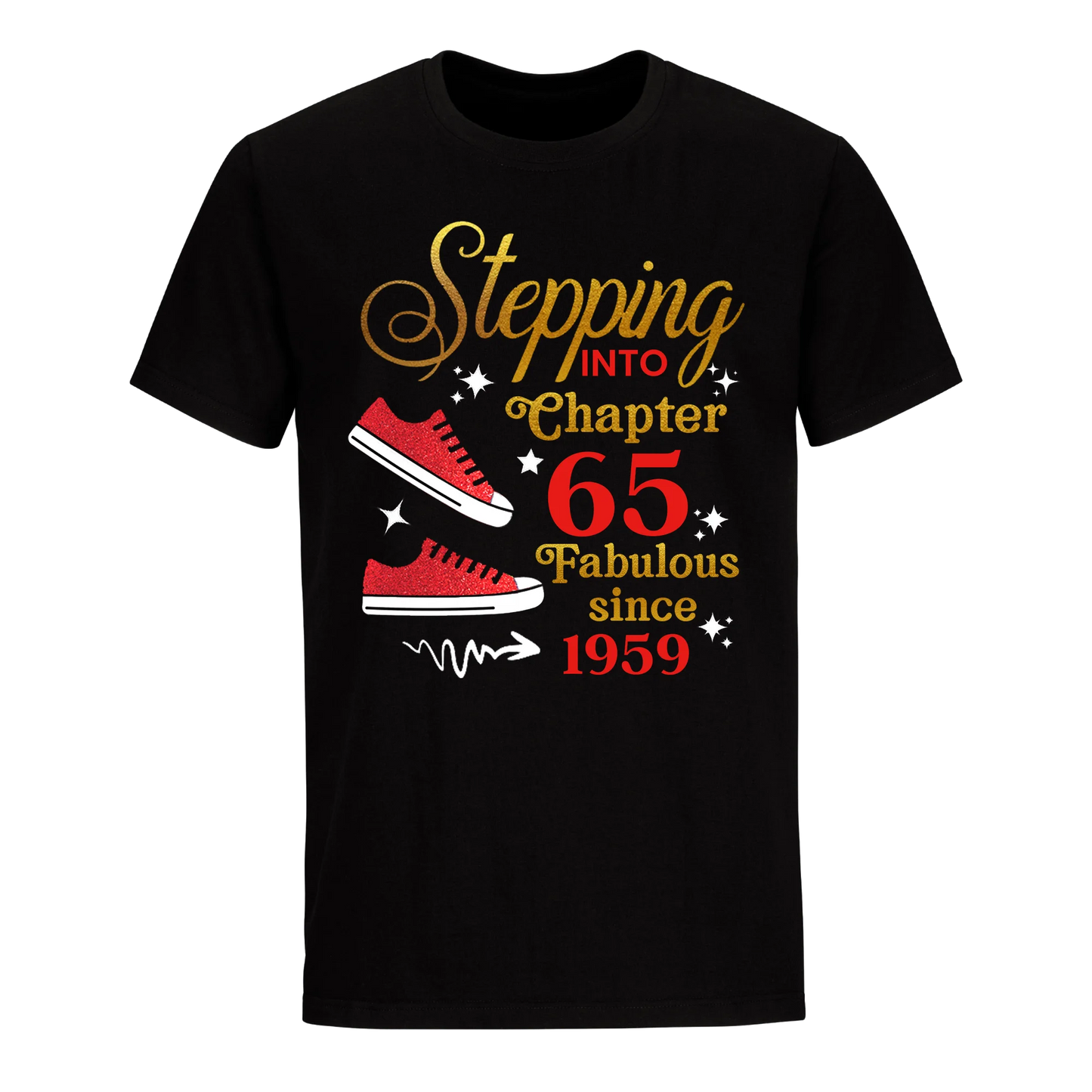 STEPPING CHAPTER 65TH FAB SINCE 1959 UNISEX SHIRT