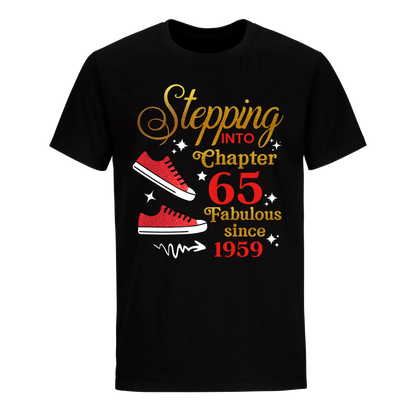 STEPPING CHAPTER 65TH FAB SINCE 1959 UNISEX SHIRT