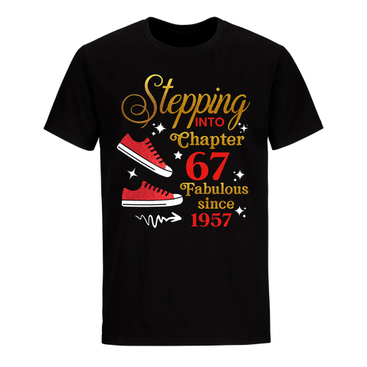 STEPPING CHAPTER 67TH FAB SINCE 1957 UNISEX SHIRT