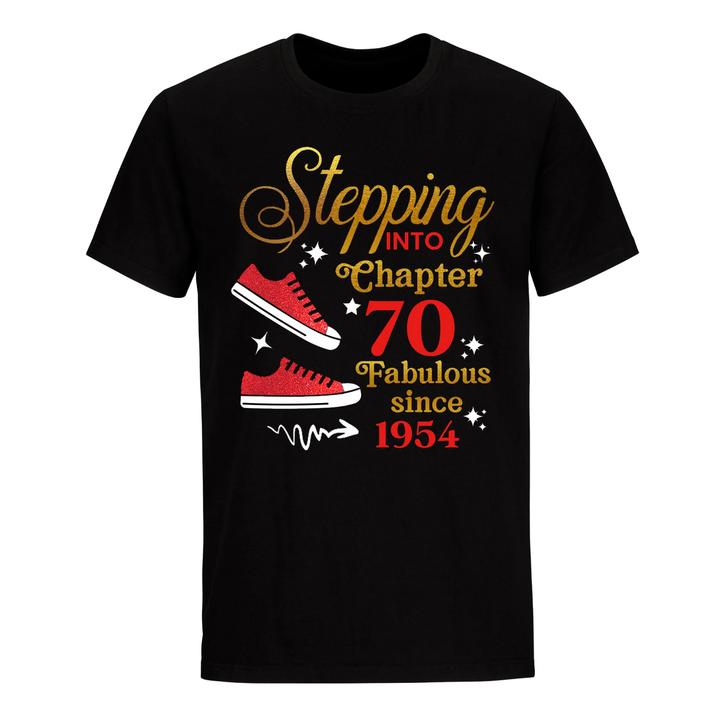 STEPPING CHAPTER 70TH FAB SINCE 1954 UNISEX SHIRT