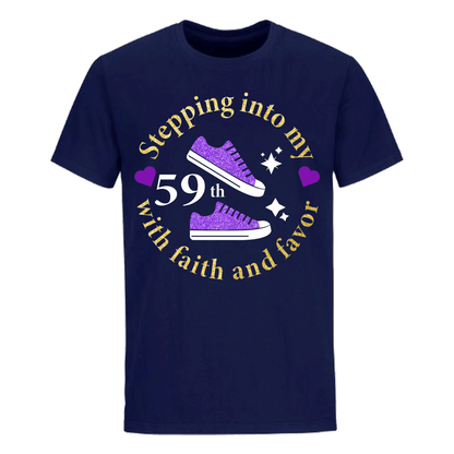 STEPPING INTO 59TH WITH FAITH & FAVOR UNISEX SHIRT