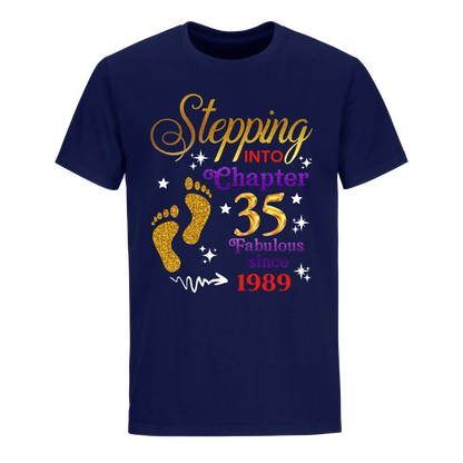 STEPPING INTO MY 35TH 1989 UNISEX SHIRT