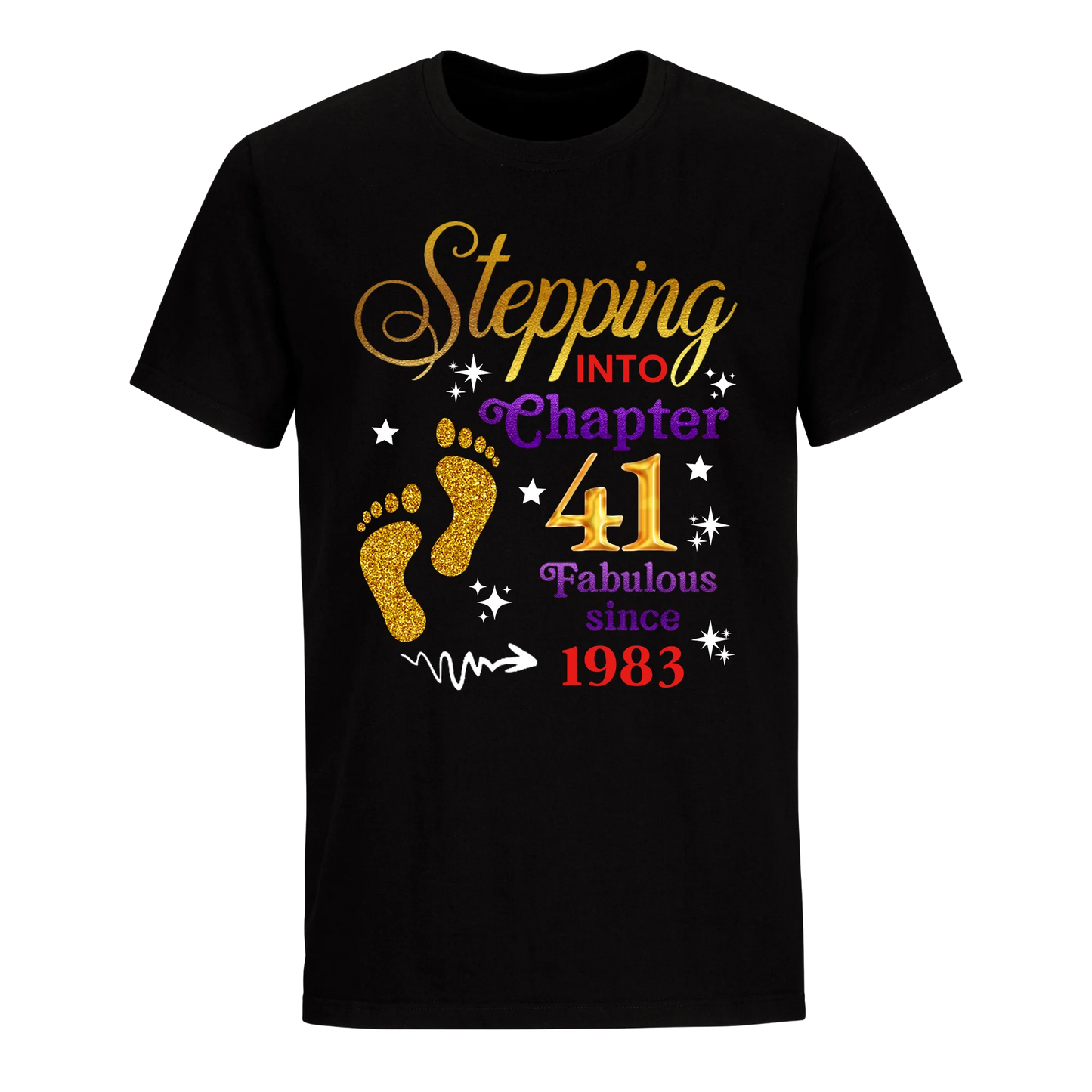 STEPPING INTO MY 41st 1983 UNISEX SHIRT