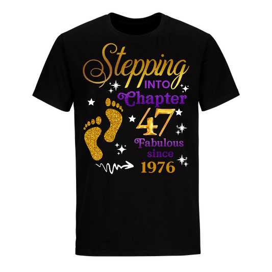 STEPPING INTO MY 47TH UNISEX SHIRT