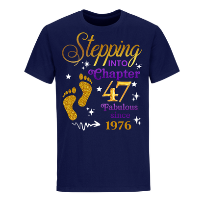 STEPPING INTO MY 47TH UNISEX SHIRT