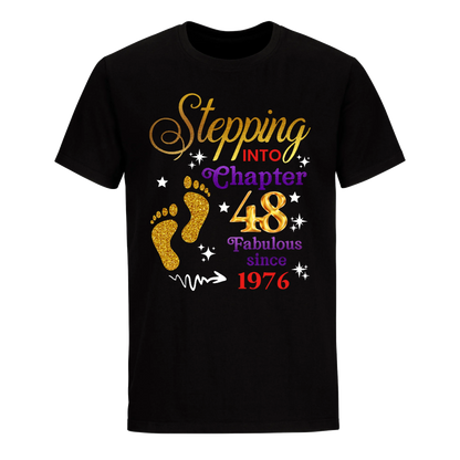 STEPPING INTO MY 48TH 1976 UNISEX SHIRT