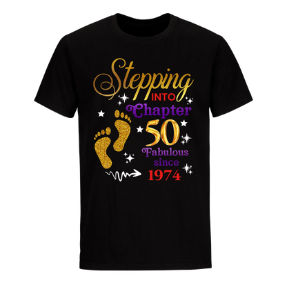 STEPPING INTO MY 50TH 1974 UNISEX SHIRT