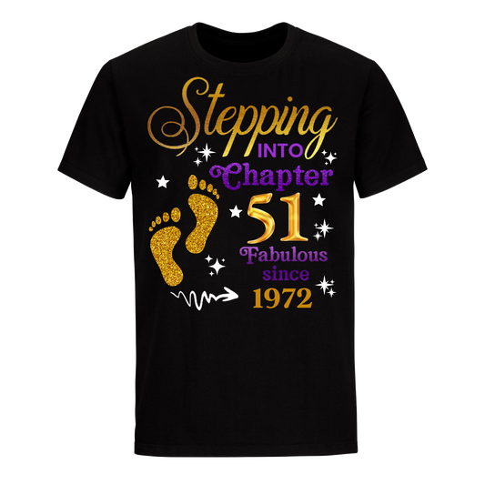 STEPPING INTO MY 51ST UNISEX SHIRT