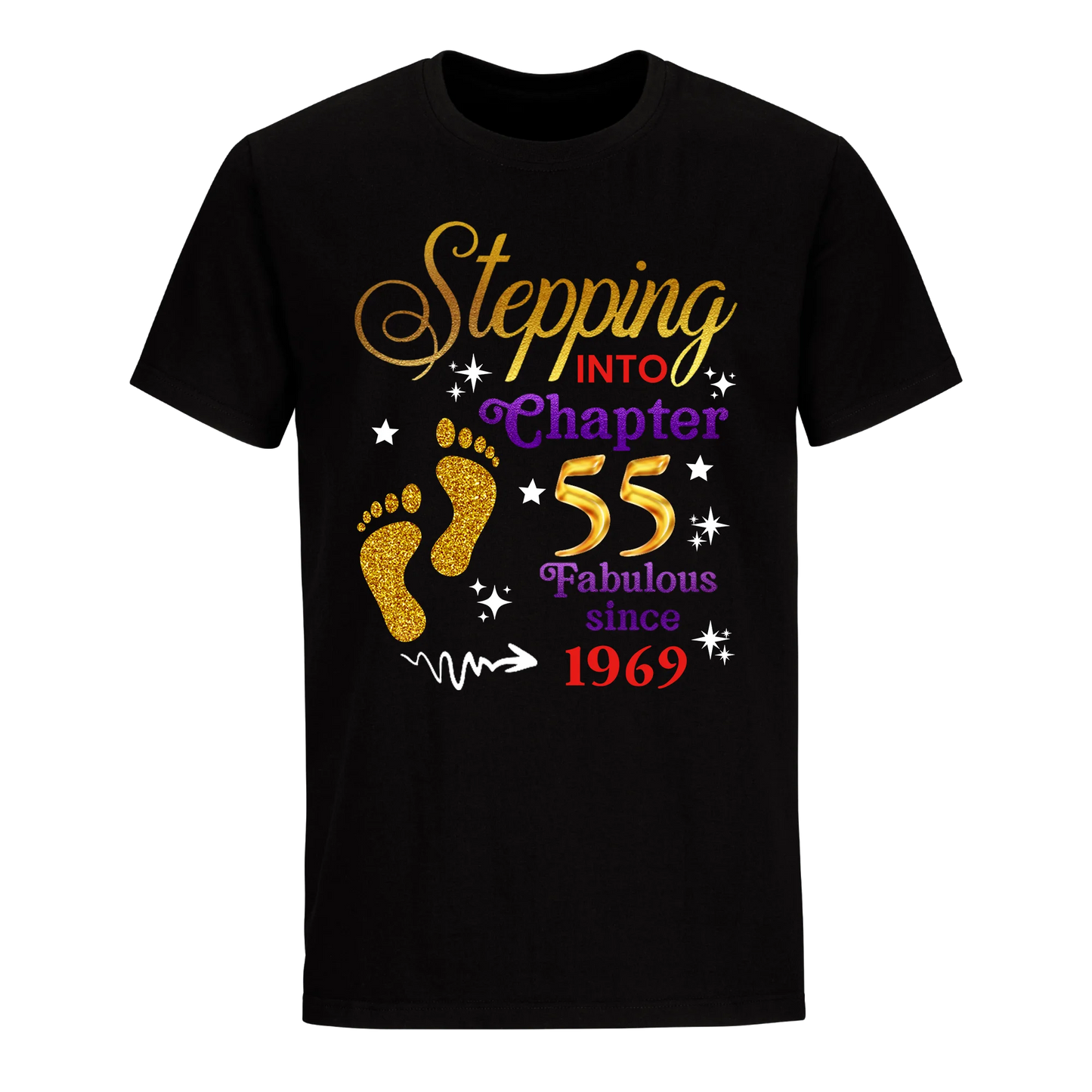 STEPPING INTO MY 55TH 1969 UNISEX SHIRT