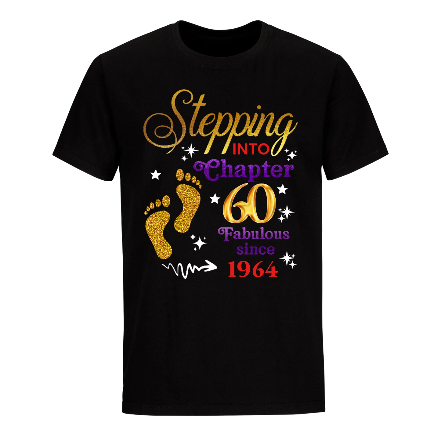 STEPPING INTO MY 60TH 1964 UNISEX SHIRT