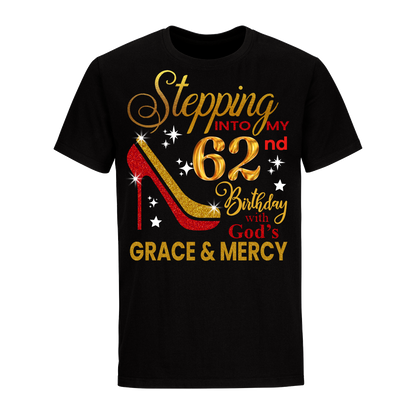 STEPPING INTO MY 62ND BIRTHDAY UNISEX SHIRT