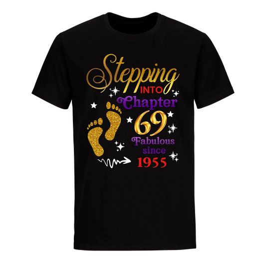 STEPPING INTO MY 69TH 1955 UNISEX SHIRT