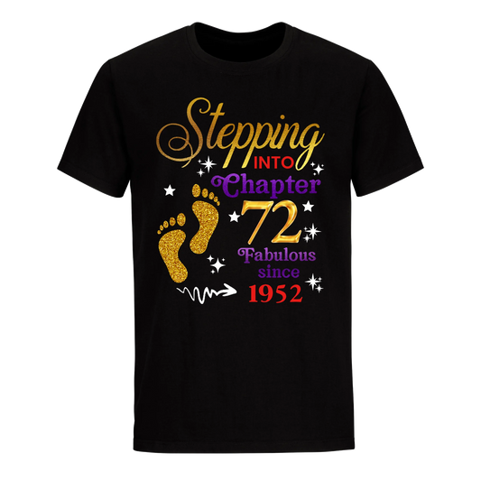 STEPPING INTO MY 72ND 1952 UNISEX SHIRT