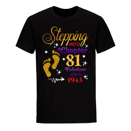 STEPPING INTO MY 81ST 1943 UNISEX SHIRT