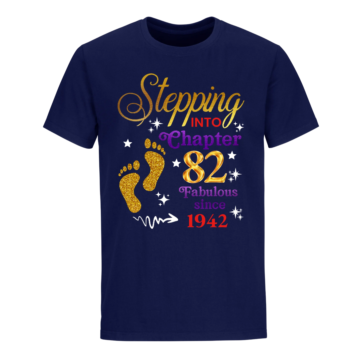 STEPPING INTO MY 82ND 1942 UNISEX SHIRT