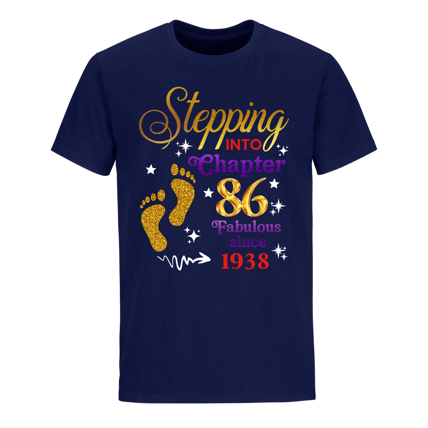 STEPPING INTO MY 86TH 1938 UNISEX SHIRT