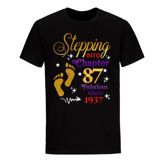 STEPPING INTO MY 87TH 1937 UNISEX SHIRT