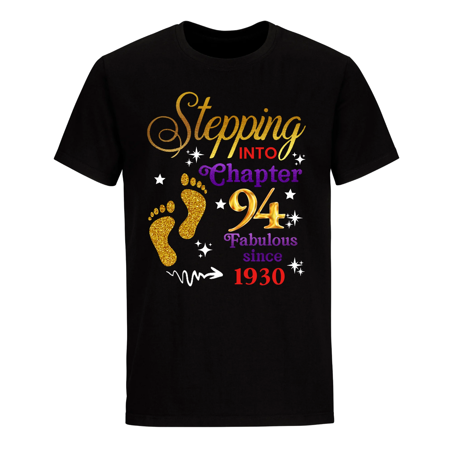 STEPPING INTO MY 94TH 1930 UNISEX SHIRT