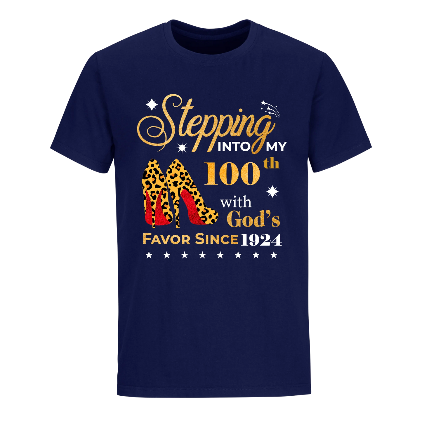 STEPPING INTO MY 100TH WITH GOD'S FAVOR SINCE 1924 UNISEX SHIRT