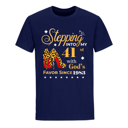 STEPPING INTO MY 41ST WITH GOD'S FAVOR SINCE 1983 UNISEX SHIRT