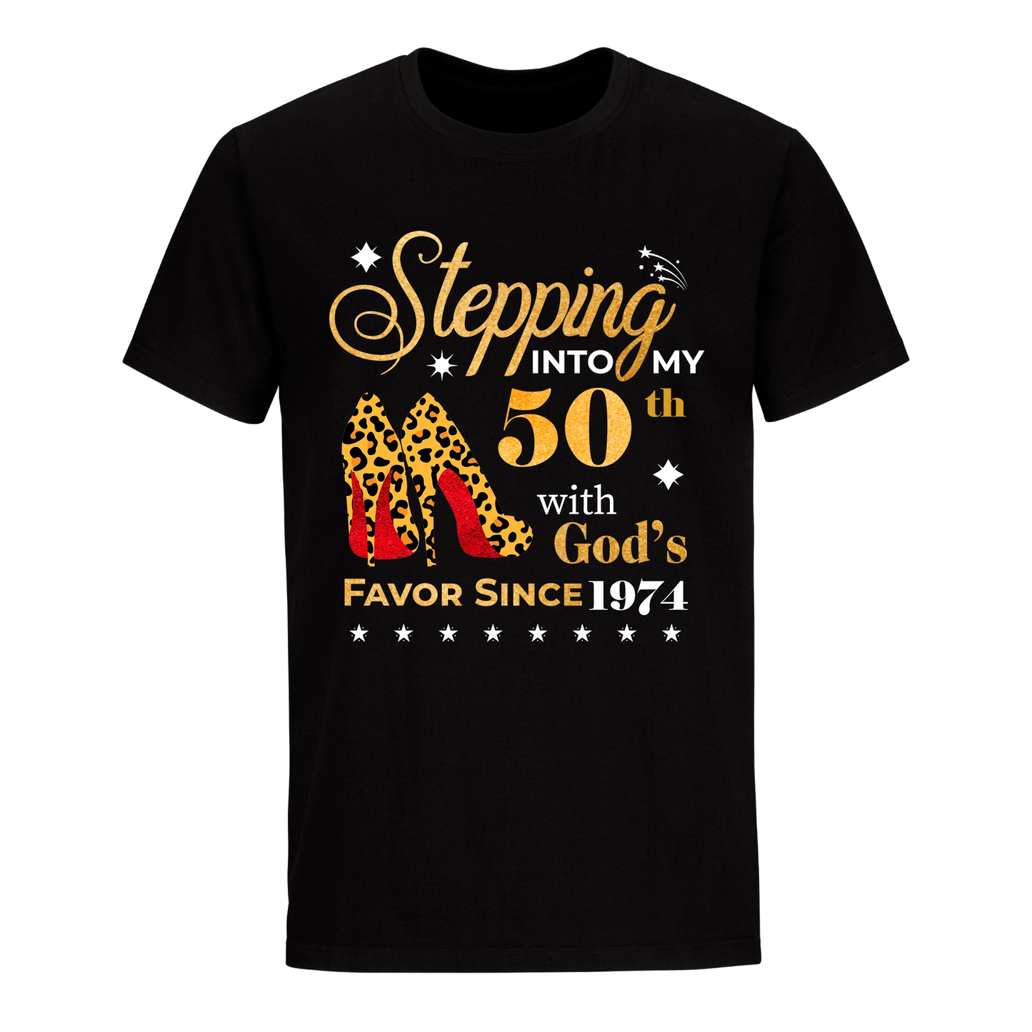 STEPPING INTO MY 50TH WITH GOD'S FAVOR SINCE 1974 UNISEX SHIRT