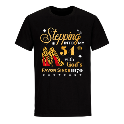 STEPPING INTO MY 54TH WITH GOD'S FAVOR SINCE 1970 UNISEX SHIRT