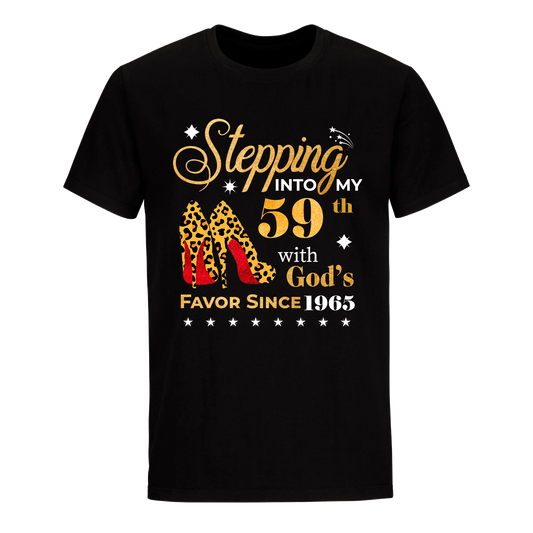 STEPPING INTO MY 59TH WITH GOD'S FAVOR SINCE 1965 UNISEX SHIRT