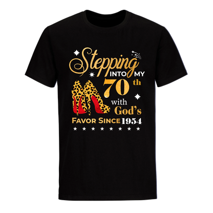 STEPPING INTO MY 70TH WITH GOD'S FAVOR SINCE 1954 UNISEX SHIRT