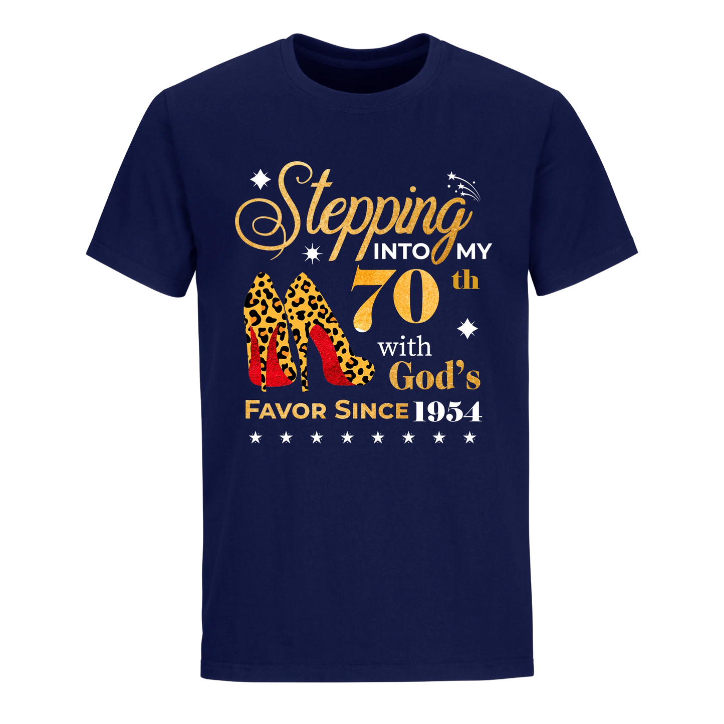 STEPPING INTO MY 70TH WITH GOD'S FAVOR SINCE 1954 UNISEX SHIRT