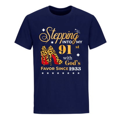 STEPPING INTO MY 91ST WITH GOD'S FAVOR SINCE 1933 UNISEX SHIRT