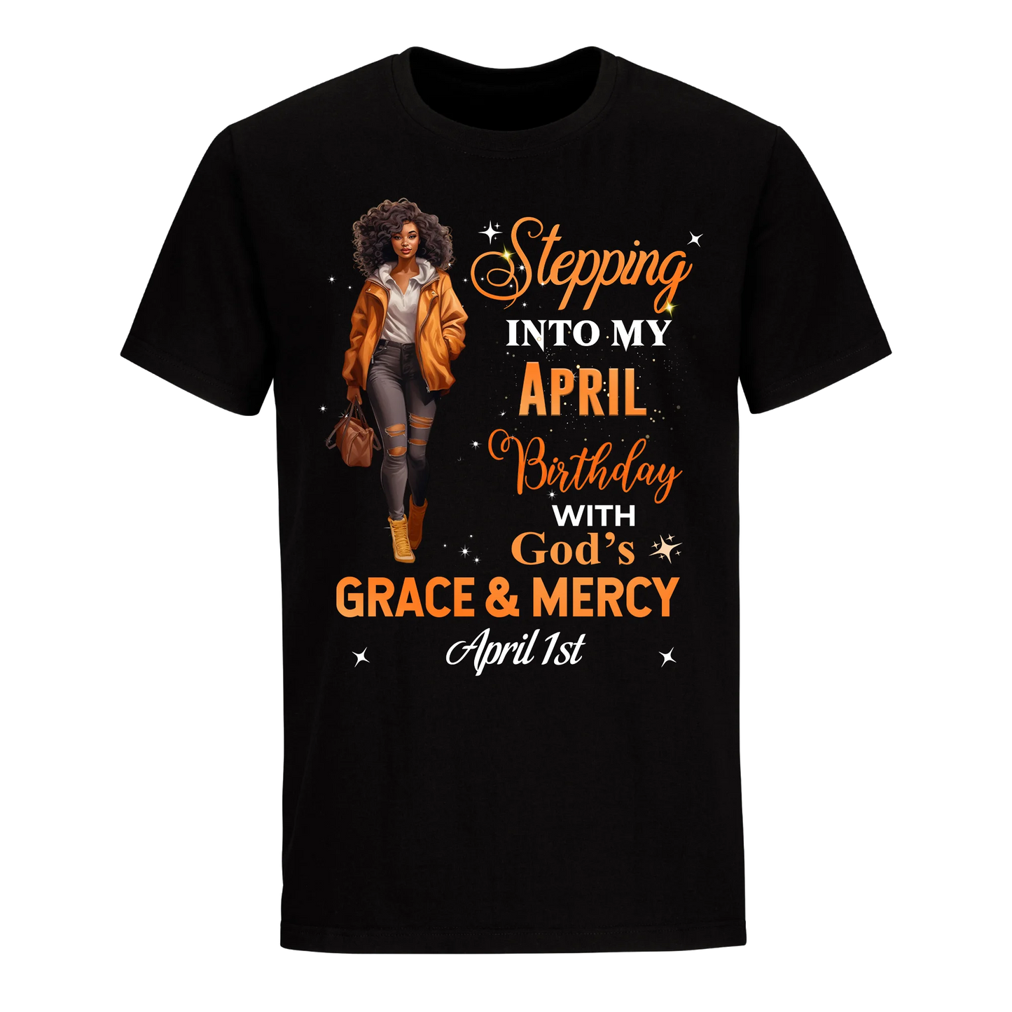 STTEPPING BLESSED 2 APRIL 1ST UNISEX SHIRT