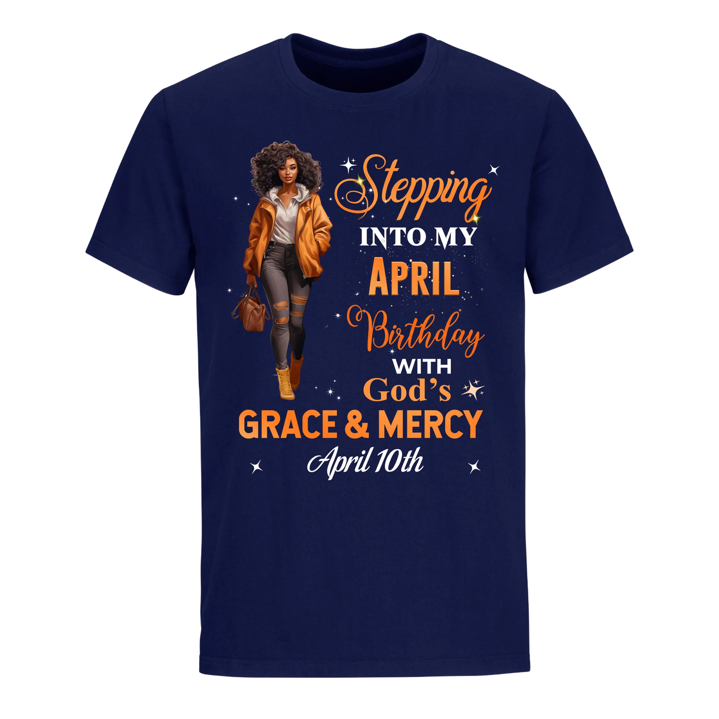 STTEPPING BLESSED 2 APRIL 10TH UNISEX SHIRT