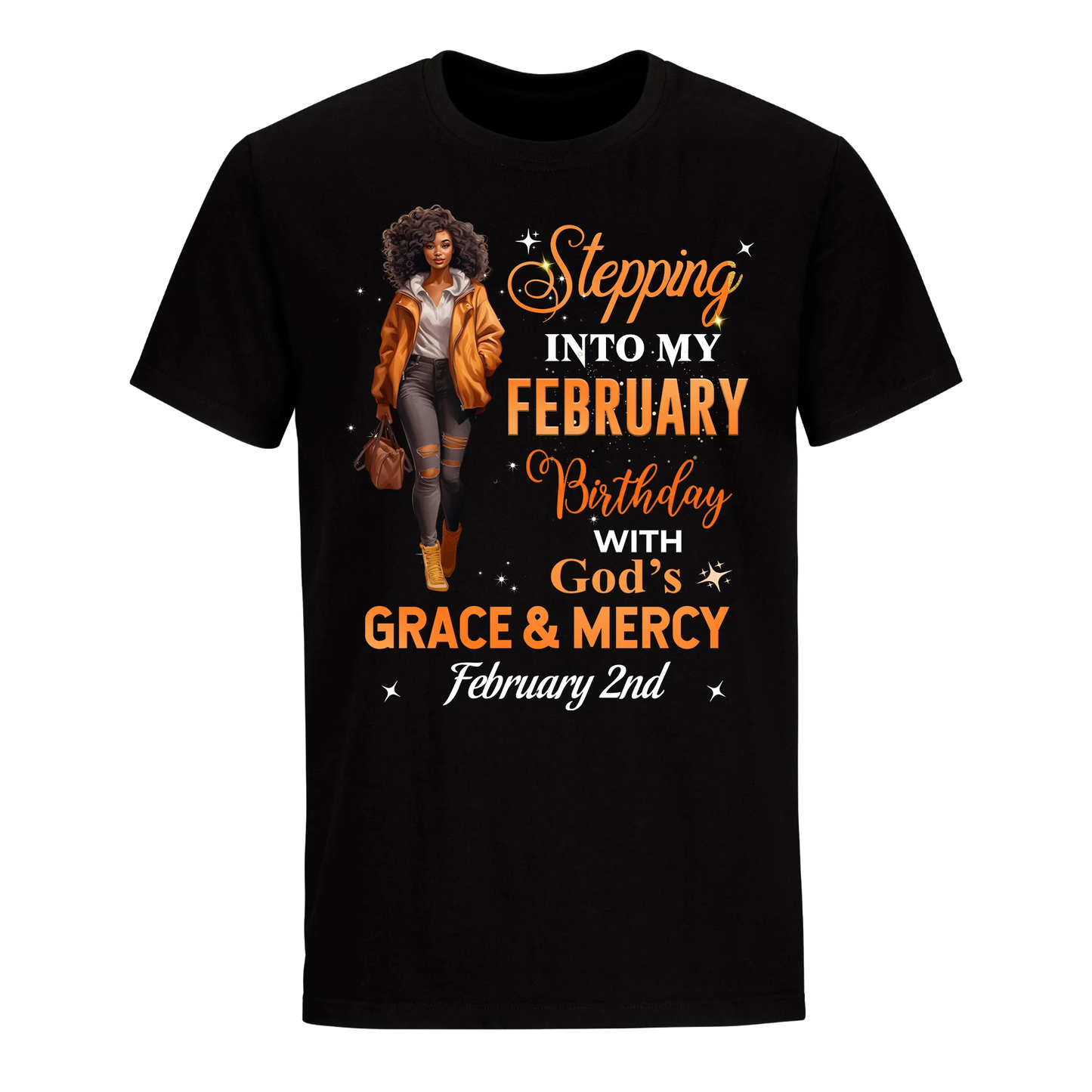 STTEPPING BLESSED 2 FEBRUARY 2ND UNISEX SHIRT