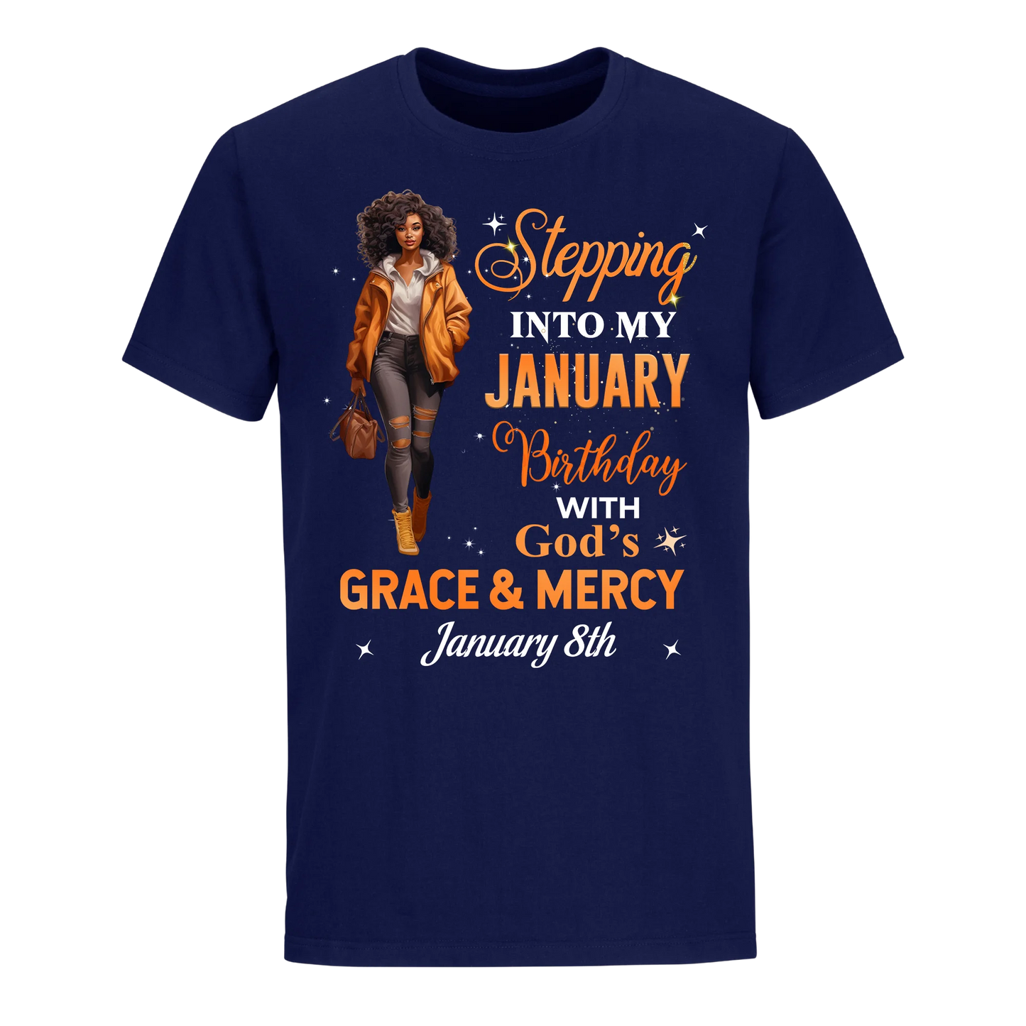 STTEPPING BLESSED 2 JANUARY 8TH UNISEX SHIRT