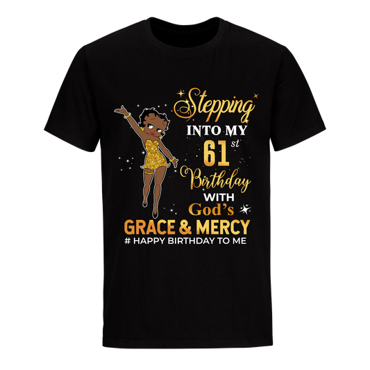 61 STEPPING BLESSED B.B 2 GOLD UNISEX SHIRT