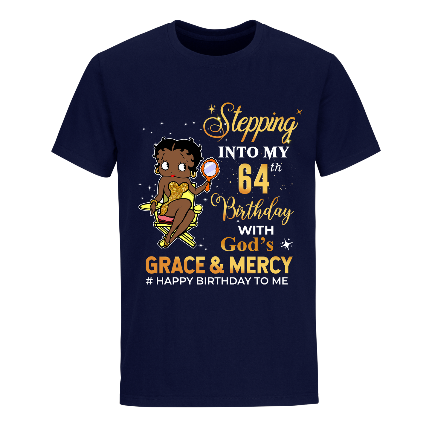 64 STEPPING BLESSED B.B 3 GOLD UNISEX SHIRT