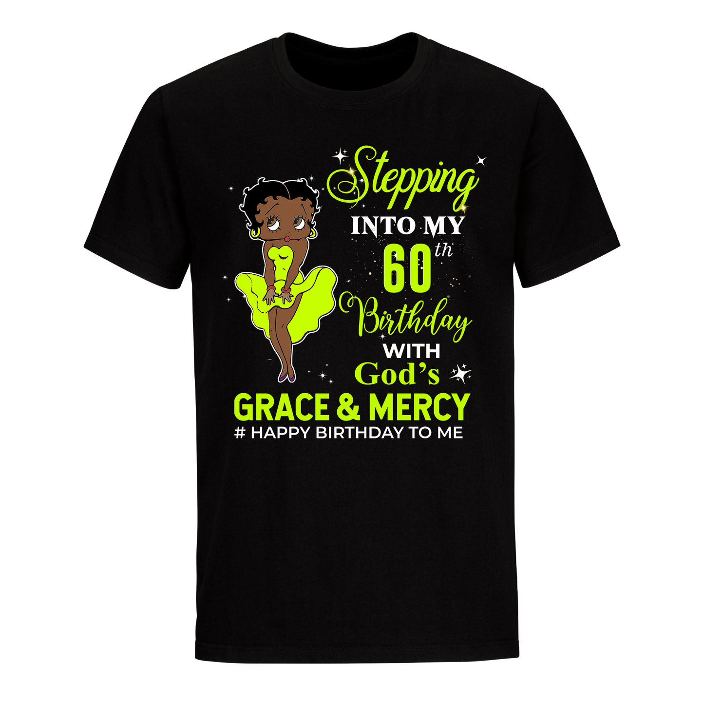 60 STEPPING BLESSED B.B 4 GREEN UNISEX SHIRT