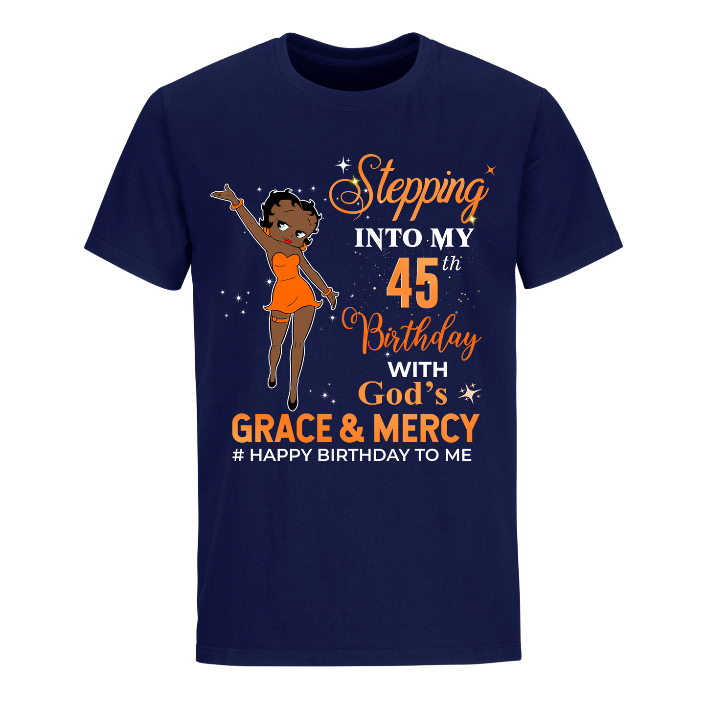 45 STEPPING BLESSED B.B 2 ORANGE UNISEX SHIRT