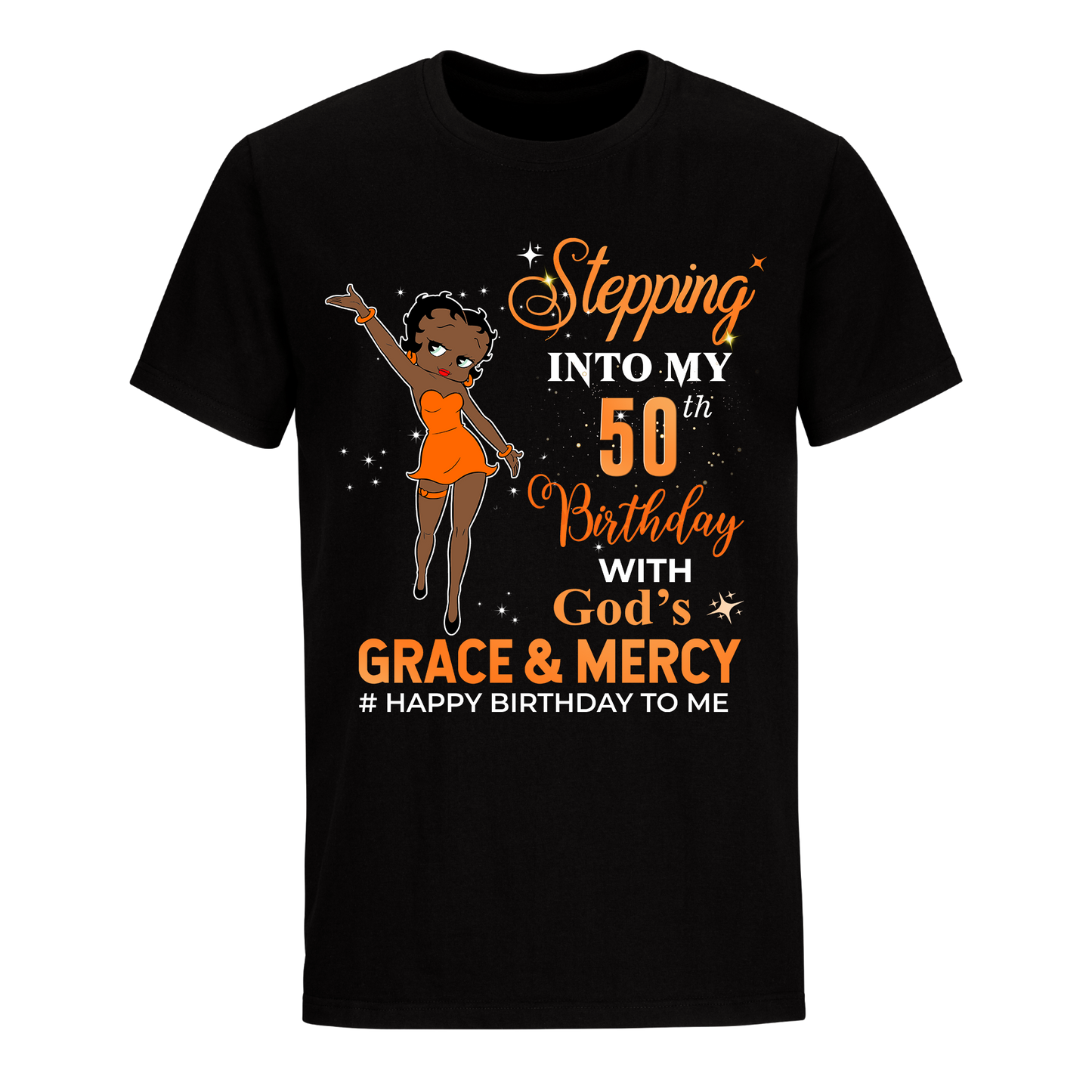 50 STEPPING BLESSED B.B 2 ORANGE UNISEX SHIRT