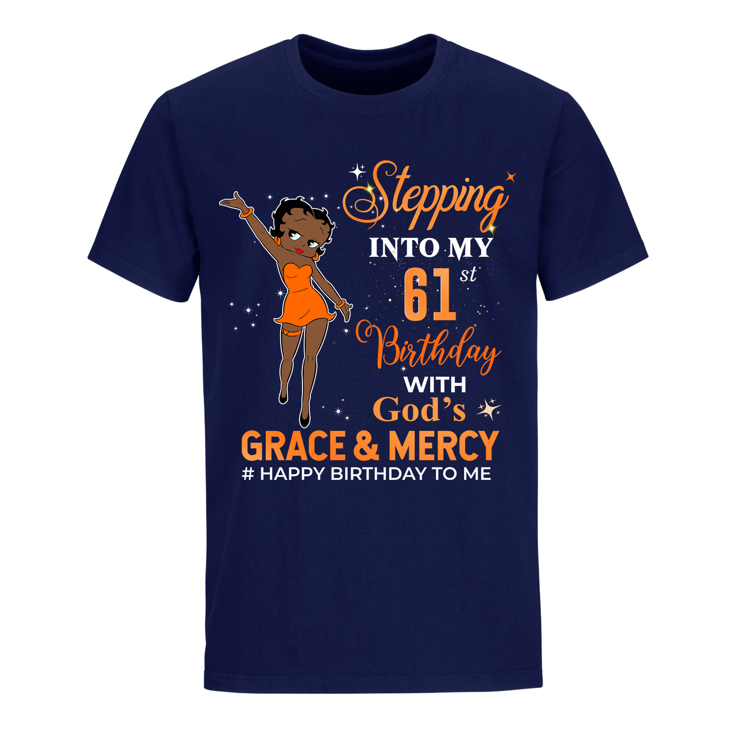 61 STEPPING BLESSED B.B 2 ORANGE UNISEX SHIRT