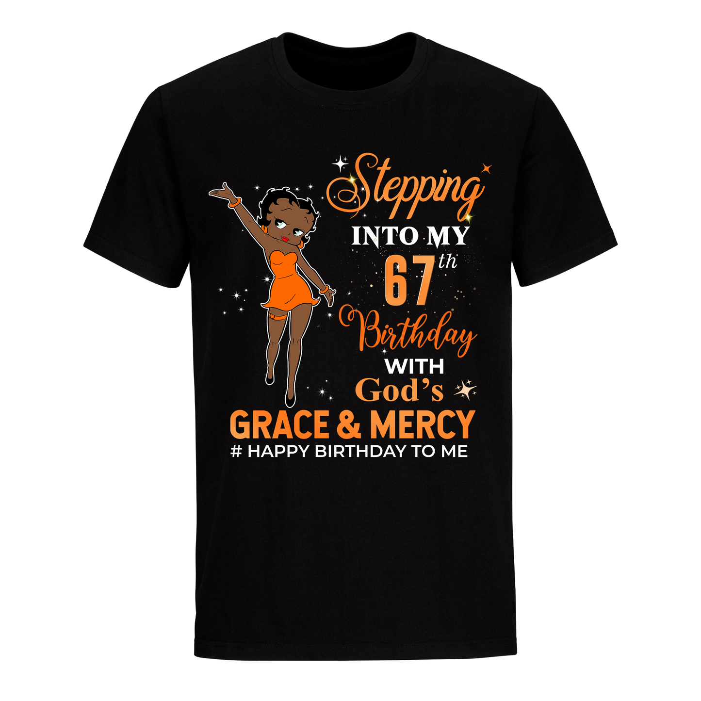 67 STEPPING BLESSED B.B 2 ORANGE UNISEX SHIRT